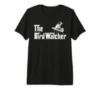 The Bird Father Funny Bird Watching Bird Watcher Premium T-Shirt