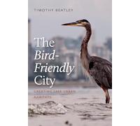 The Bird-Friendly City: Creating Safe Urban Habitats