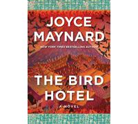 The Bird Hotel : A Novel