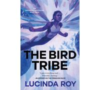The Bird Tribe : The Dreambird Chronicles, Book Three