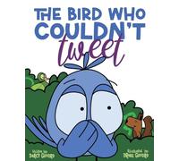 The Bird Who Couldn't Tweet