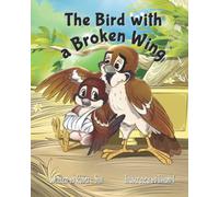 The Bird with a Broken Wing