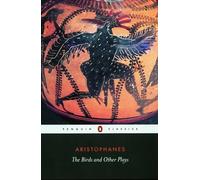 The Birds and Other Plays