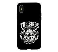 The Birds aren't Going to Watch Themselves Birding Bird Love Case for iPhone X/XS