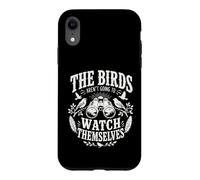 The Birds aren't Going to Watch Themselves Birding Bird Love Case for iPhone XR