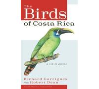 The Birds of Costa Rica: A Field Guide