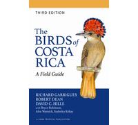 The Birds of Costa Rica : A Field Guide