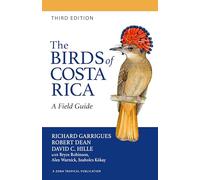 The Birds of Costa Rica: A Field Guide (Zona Tropical Publications)