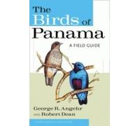 The Birds of Panama by George Angehr, Robert Dean - 9780801476747