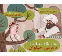 The Bird's Relative: Bilingual English-Pashto Edition (Teaching Stories)