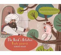 The Bird's Relative / Ruda păsării: Bilingual English-Romanian Edition (Teaching Stories)