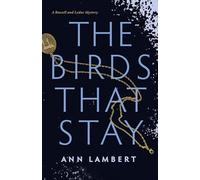The Birds That Stay: 1 (Russell and Leduc Mystery)