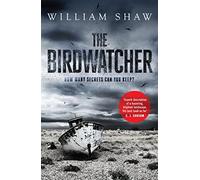 The Birdwatcher: a dark, intelligent thriller from a modern crime master