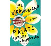 The Birdwoman's Palate