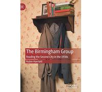 The Birmingham Group: Reading the Second City in the 1930s
