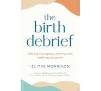 The Birth Debrief