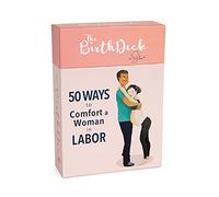 The Birth Deck by Glow: 50 Ways to Comfort a Woman in Labor, Must Have Baby Shower Registry Gift for Mom and Dad, Girl and Boy, Reduce Pain Like a Doula