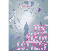 The Birth Lottery