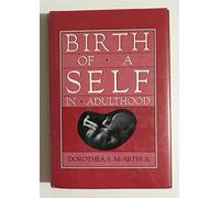 The Birth of a Self in Adulthood