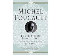 The Birth of Biopolitics
