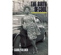 The Birth of Cool: Style Narratives of the African Diaspora (Materializing Culture)