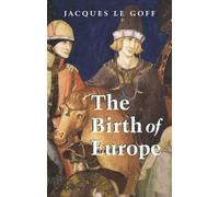 The Birth of Europe