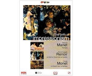 The Birth Of Impressionism - Manet, Renoir And Monet [DVD]