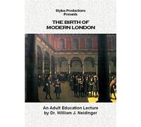 The Birth of Modern London