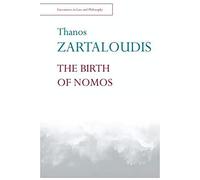 The Birth of Nomos (Encounters in Law and Philosophy) (Encounters in Law & Philosophy)