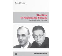 The Birth of Relationship Therapy: Carl Rogers meets Otto Rank