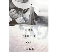 The Birth of Saké