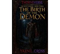 The Birth of The Demon: The Ruin Series Book 3 (Standalone Prequel)