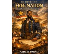 The Birth of the Free Nation (The New Sovereignty Trilogy)
