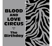 The Birthday - Blood And Love Circus [SHM-CD]