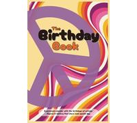 The Birthday Book; Retro 60's Cover: A perennial calendar that keeps track of your special dates, and reveals the notable figures in history that share them!