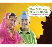 The birthday of Guru Nanak (Festivals Around the World)