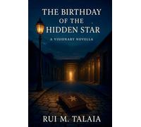 The Birthday of the Hidden Star