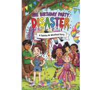 The Birthday Party Disaster: A Tabitha M. Whitfield Story (Tabitha M. Whitfield's Disaster Series)
