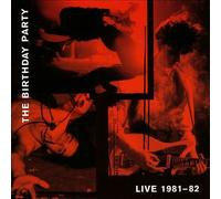 The Birthday Party : Live 1981-82 VINYL 12" Album 2 discs (2013) NEW