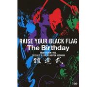 The Birthday - Raise Your Black Flag The Birthday Tour 2012 Vision Final 12.19 Nippon Budoukan [Japan DVD] UMBK-1199