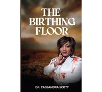 THE BIRTHING FLOOR