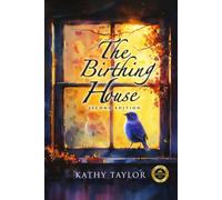 The Birthing House: Second Edition