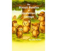 The Biscuit Bandits of Appletree Cottage