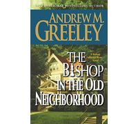 THE BISHOP IN THE OLD NEIGHBORHOOD: A Bishop Blackie Ryan Novel: 15