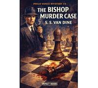 The Bishop Murder Case: 4 (Philo Vance Mystery)