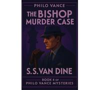 The Bishop Murder Case: 4 (Philo Vance Mystery)