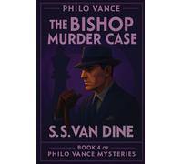 The Bishop Murder Case: 4 (Philo Vance Mystery)