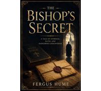 The Bishop's Secret: Victorian Mystery of Secrets, Suspense, and Crime (Island Classics)