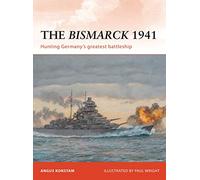 The Bismarck 1941: Hunting Germany’s greatest battleship: 232 (Campaign)