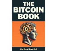 The Bitcoin Book: A Beginner's Guide to the Future of Finance (Nova's Edge)